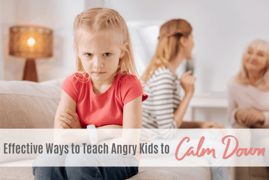 Effective Ways to Teach Angry Kids to Calm Down - See Mama Go